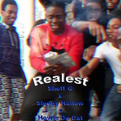 Realest - Sheff G x Sleepy Hallow x Howie DoDat “Lil Baby Freestyle Remix”
