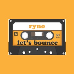 Ryno - Let's Bounce
