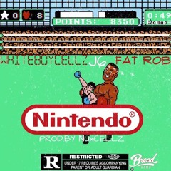 Nintendo - WhiteBoyCellz, J6, & Fat Rob (Prod. NUxCellz)