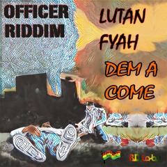 Lutan Fyah "Dem A Come" [BDLabs Music / VPAL Music]