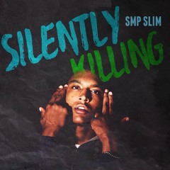 Silently Killin'