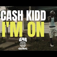 I'm On - Cash Kidd (Official Audio)