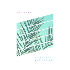 Rainforest Meditation