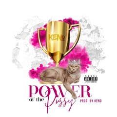 Fly Boi Keno - Power Of The Pussy