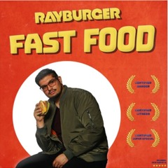 RAYBURGER - Fastfood -JackDiRippa Remix-