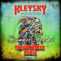 Kleysky Vs Dancing Devil_Summer Dreams (Traumtänzer Remix)