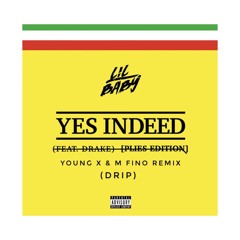 Yes Indeed Remix (feat. M Fino)