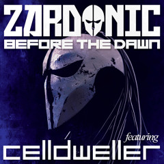 06 Zardonic - Before The Dawn (ft Celldweller)
