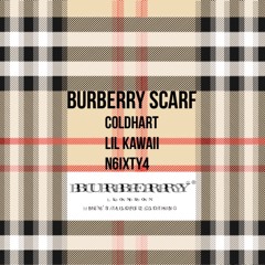 BURBERRY SCARF ft. Cold hart Lil Kawaii(Prod. by Fo55il)