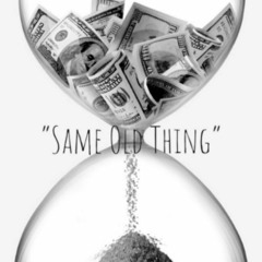 Same Old Thing