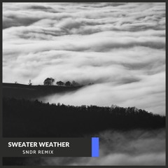 SNDR - Sweater Weather (Original By The Neighbourhood)