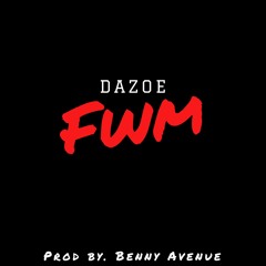FWM (Prod by. Benny Avenue)