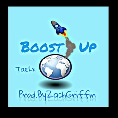 Boost Up (Prod.ByZachGriffin