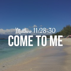 Matthew 11:28-30