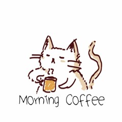 morning coffee