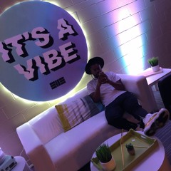 "ITS A VIBE" FREESTYLE