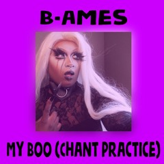 My Boo - Chant Practice 2