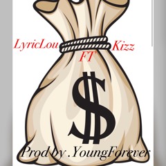 LyricLou - Get It FT Kizz(prod .youngforever)