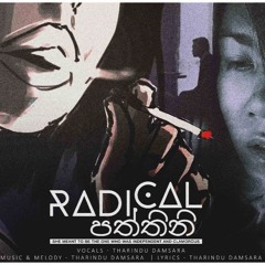 Radical Paththini (රැඩිකල් පත්තිනී) - Tharindu Damsara [Official Audio]