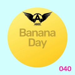 Banana Day # 040 - 2018 | Vocal Deep House Music ★ Mix By Abee