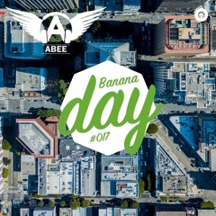Banana Day # 017 - 2018 | Vocal Deep House Music ★ Mix By Abee