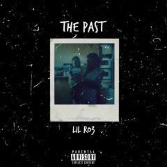 Lil Rø3 - The Past (Official Audio)