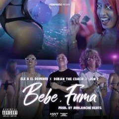 El Dominio ft Jon Z & Duran The Coach – Bebe Fuma