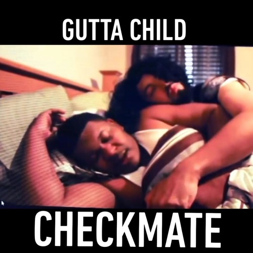 Gutta Child Checkmate "TheRealTruth"