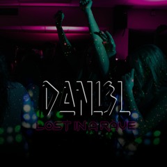 Dani3l - Lost In A Rave (Original Mix)