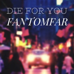 Die For You (demo)