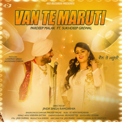 Van Te Maruti | Pardeep Malak Ft Sukhdeep Grewal | 403 Records