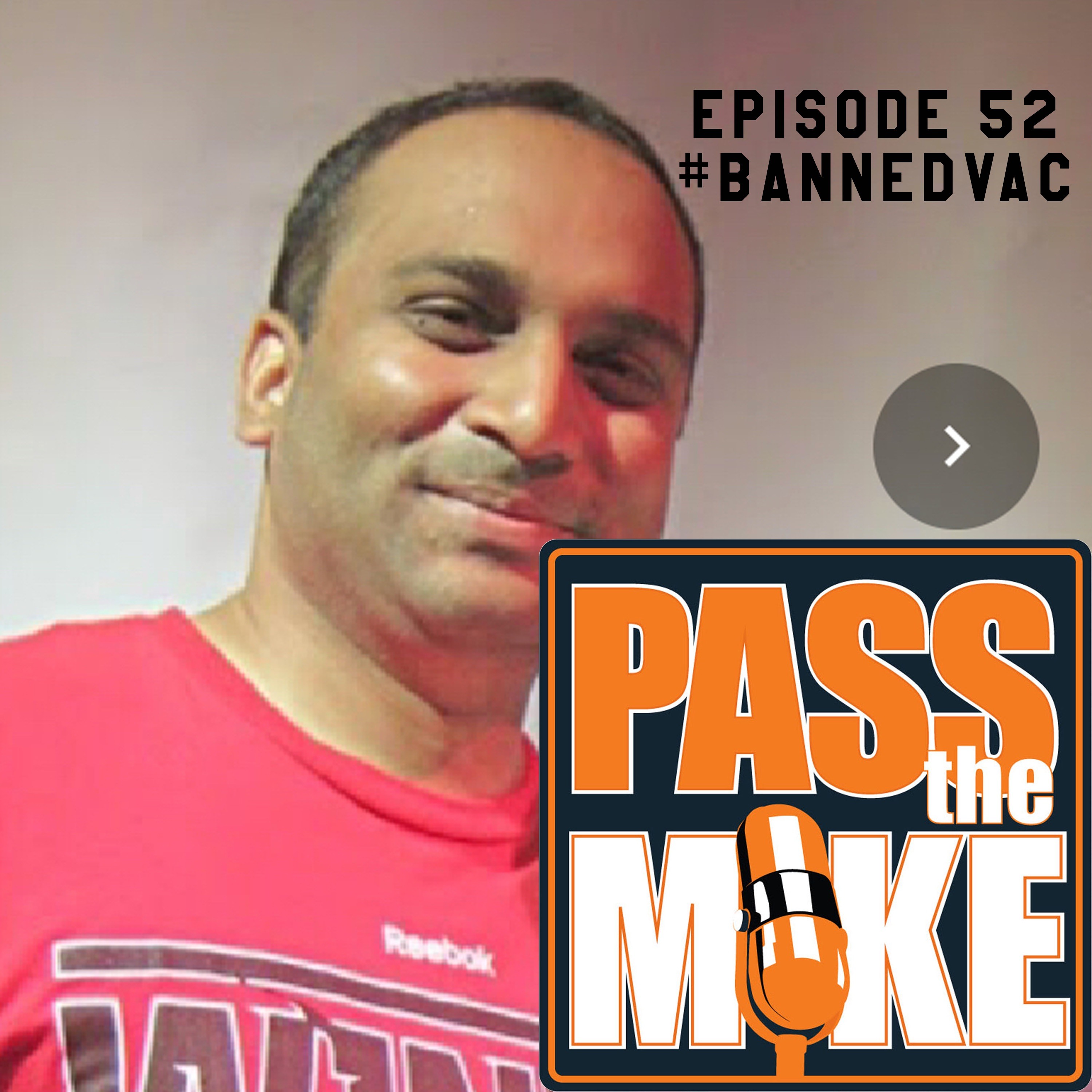 PTM(episode 52) - #BannedVac