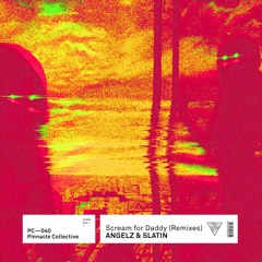 ANGELZ & SLATIN - Scream For Daddy (Basstrick Remix)