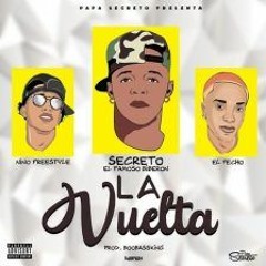 Secreto El Famoso Biberon ❌ Nino Freestyle ❌ El Fecho  - La Vuelta