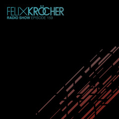 Felix Kröcher Radioshow - Episode 159