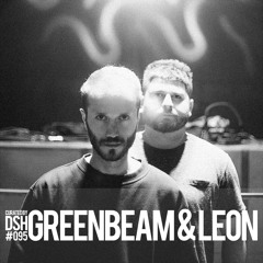 Curated by DSH #095: Greenbeam & Leon