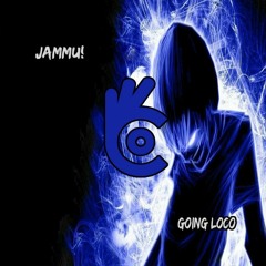 JAMMU! - Going Loco