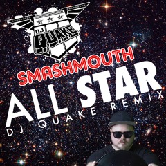 All Star (Dj Quake Remix) - Smashmouth