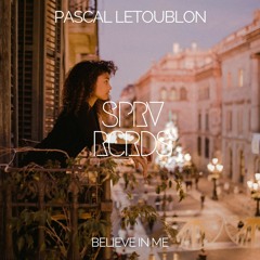 Pascal Letoublon - Believe In Me