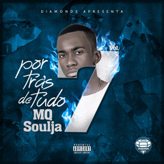 MQ Soulja - É Fodido Ft. Diplomatta
