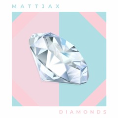 Mattjax - Diamonds