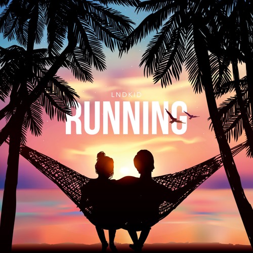 LNDKID - Running