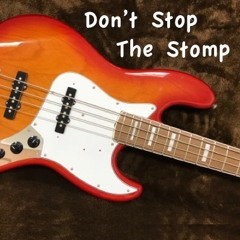 Don't Stop The Stomp