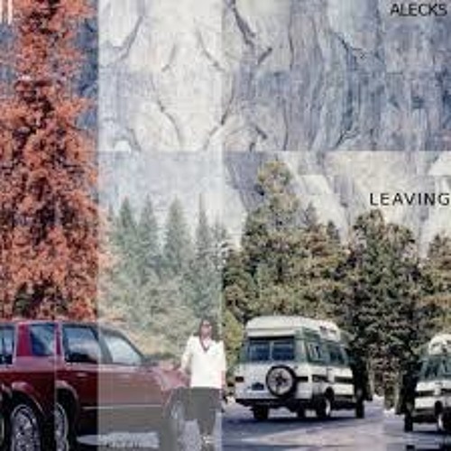 Leaving - Alecks Awklr