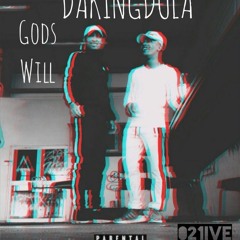 DAKINGDULA - GOD's WILL