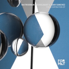 B2. Juan Sanchez - Fokus (Matrixxman & Echologist Remix)