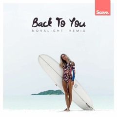Selena Gomez - Back To You (Novalight Remix)