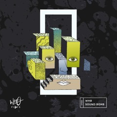 Wh0 - Sound Bomb [Wh0 Plays]