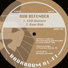 Dub Defender - Still Waters (BABA1205B OUT NOW!)