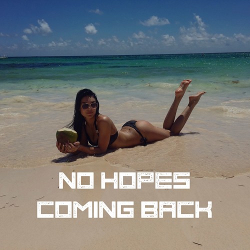 No Hopes - Coming Back (Radio Mix)